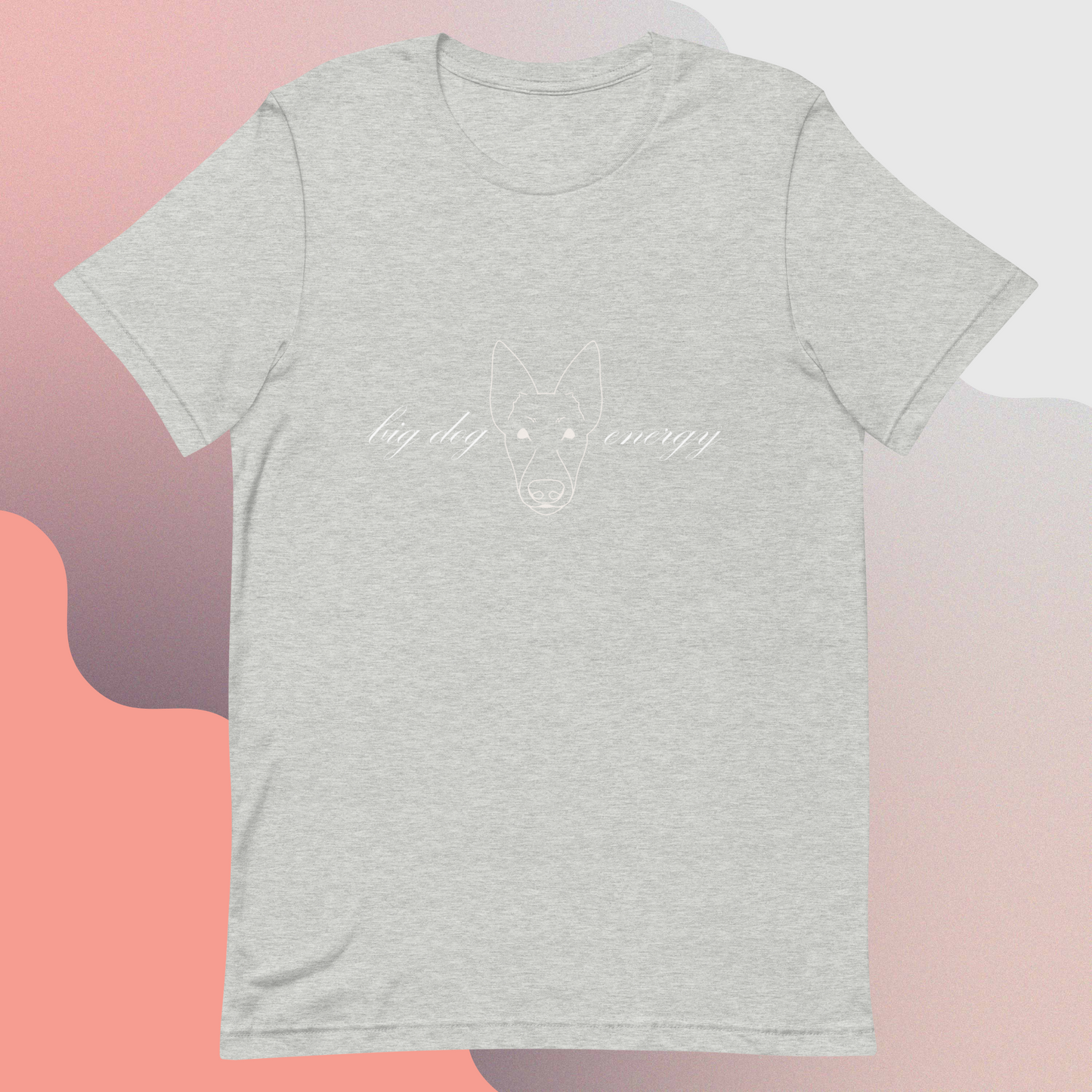 Big Dog Energy Unisex t-shirt